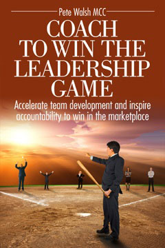 Coach To Win The Leadership Game family business books by Pete Walsh